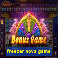 freezer nova game